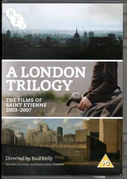 Saint Etienne : A London Trilogy
